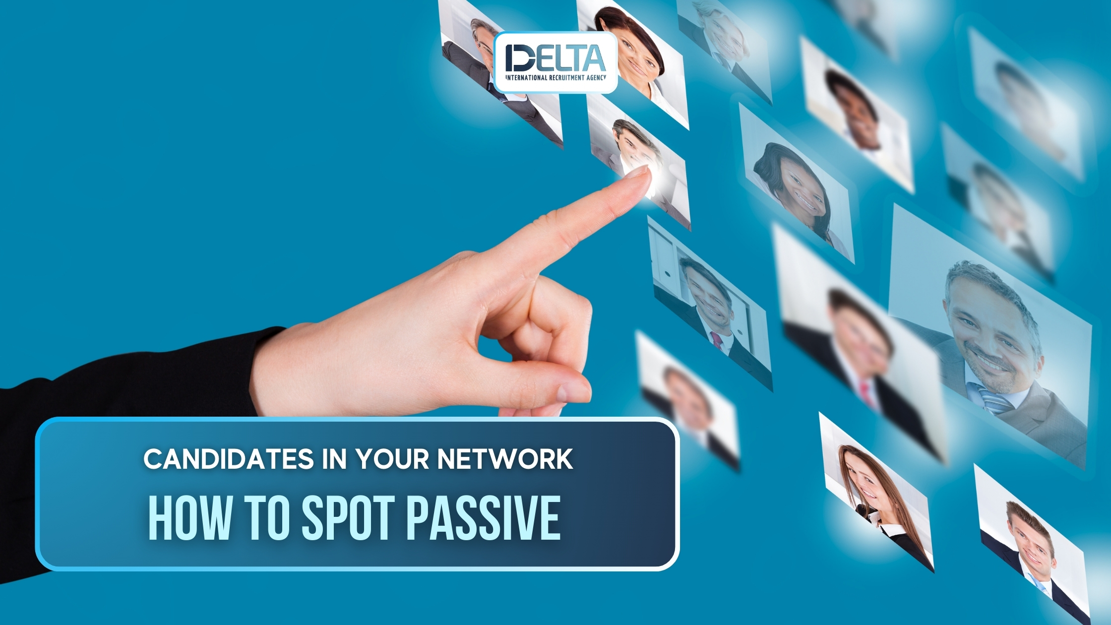 How to Spot Passive Candidates in Your Network